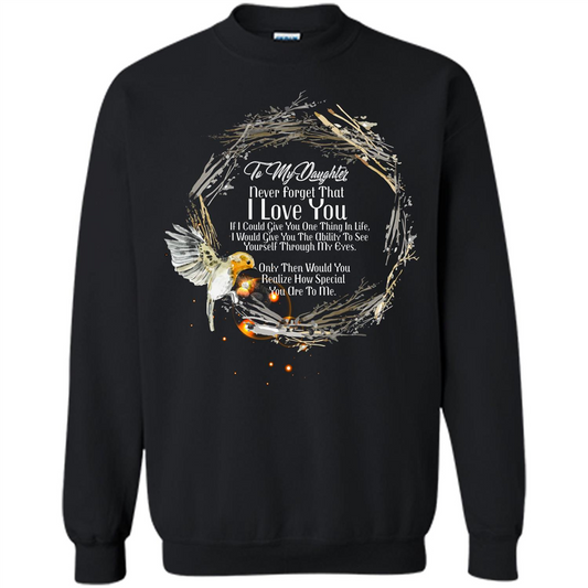 Daddy T-shirt To My Daughter Never Forget That I Love You Black