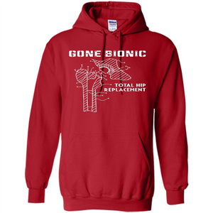 Gone Bionic Total Hip Replacement T-shirt