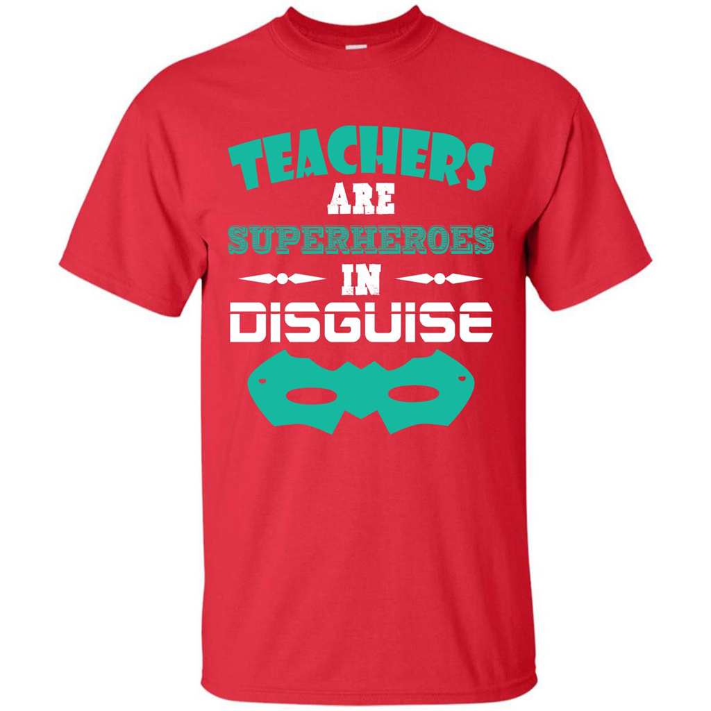 Teacher T-shirt Teachers Are Superheroes In Disguise Red