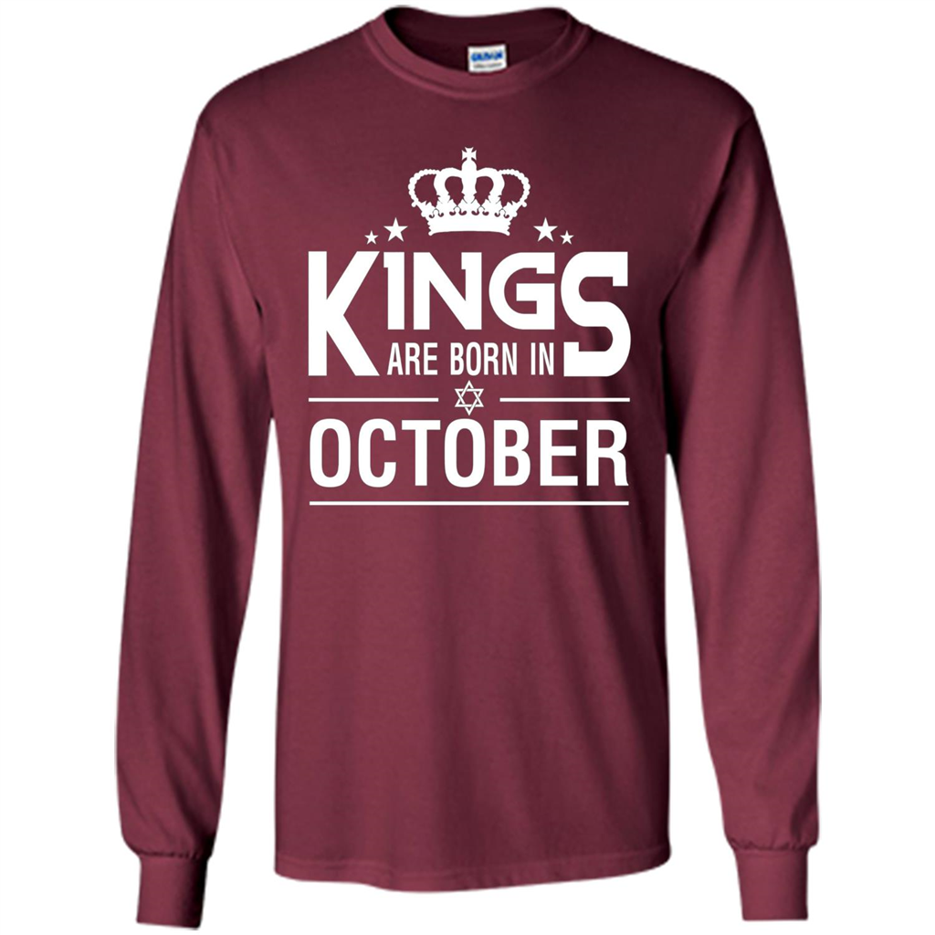 October Birthday T-shirt Kings Are Born In October Maroon
