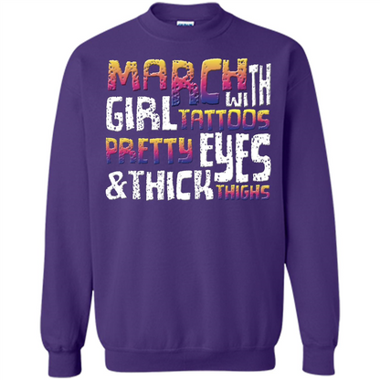 March Girl T-shirt With Tattoos Pretty Eyes and Thick Thighs Purple
