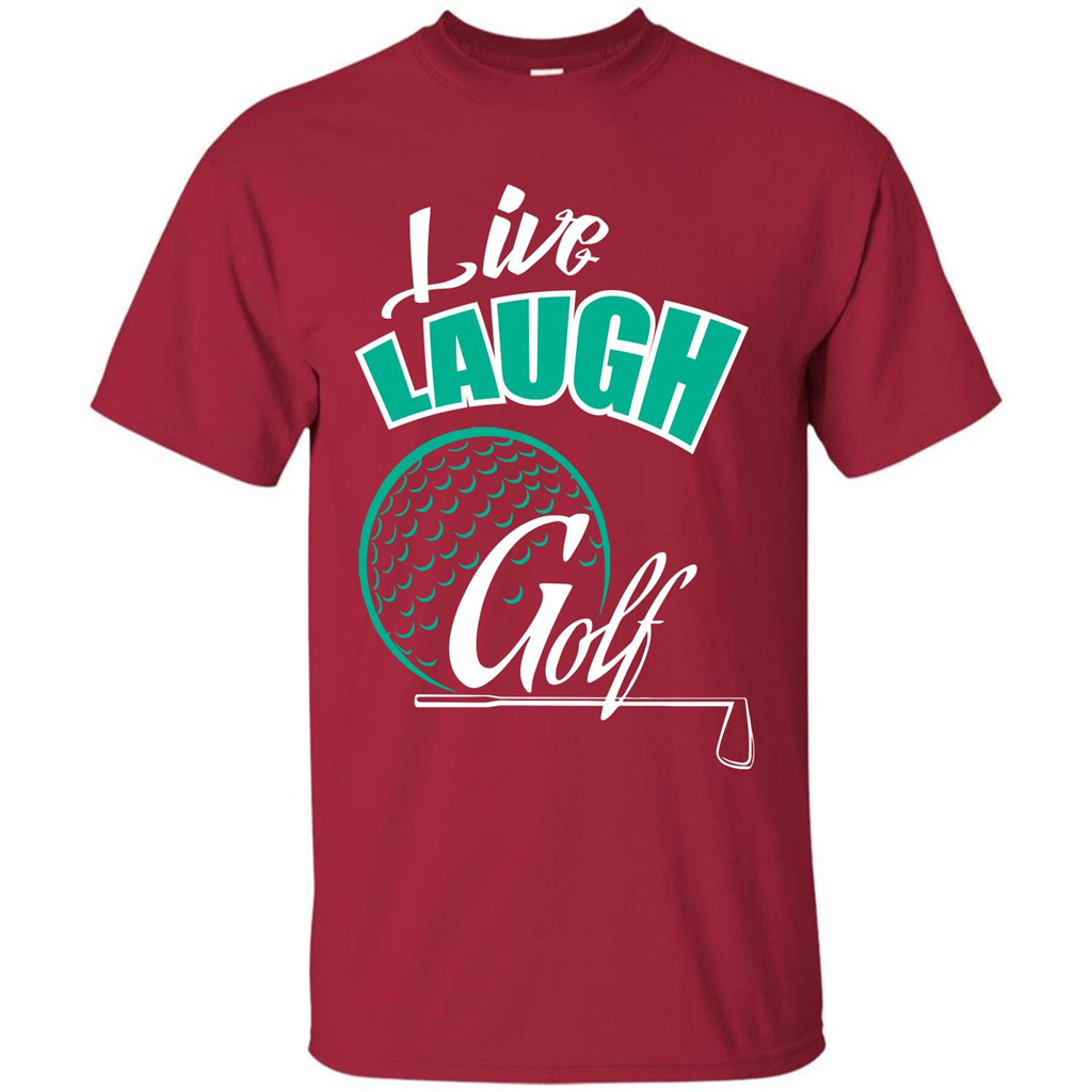 Goft T-shirt Live Laugh Golf Cardinal