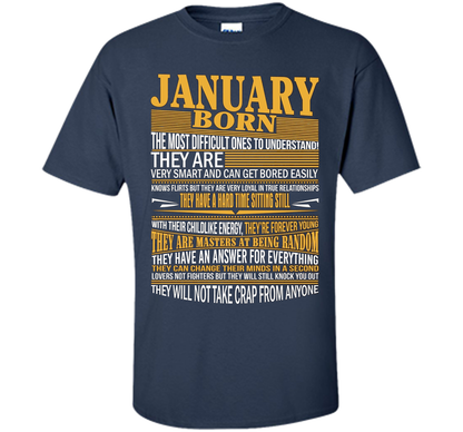 January Born The Most Difficult Ones To Understand T-shirt Navy