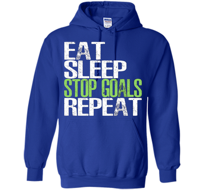 Eat Sleep Stop Goals Repeat T-Shirt Cool Gift Idea cool shirt Royal