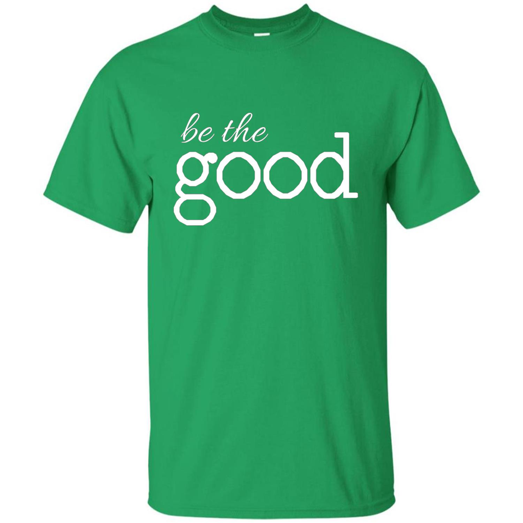 Be the Good T-shirt Irish Green