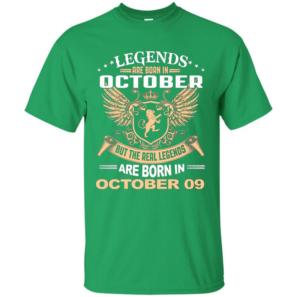 Legends Are Born In October 09 T-Shirt Irish Green