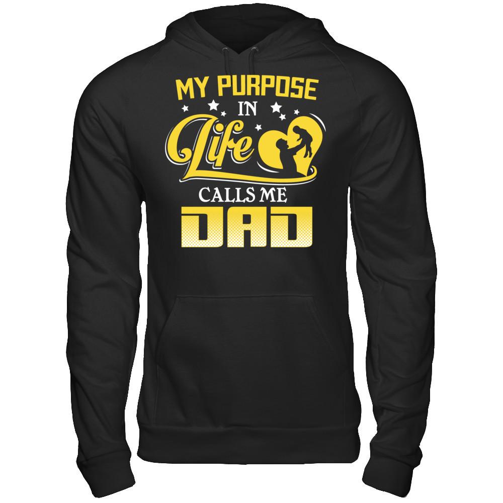 My Purpose In Life Calls Me Dad T-shirt Gildan - Pullover Hoodie Black