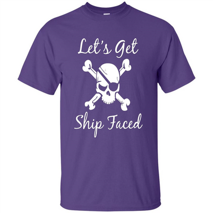 Let's Get Ship Faced T-shirt Funny Sailing Boat Cruise T-shirt Purple