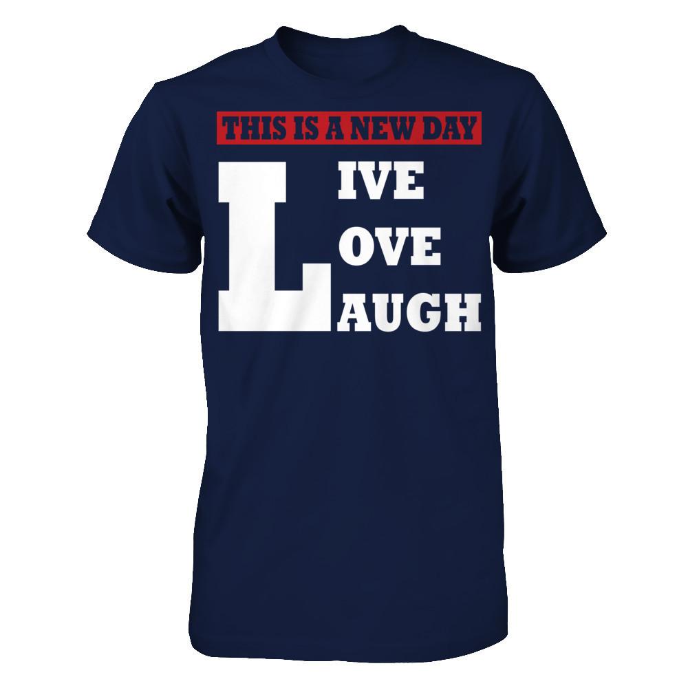 This Is A New Day - Live Love Laugh Gildan - Short Sleeve Tee Navy