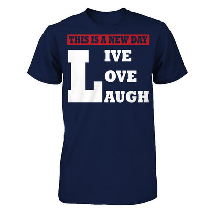 This Is A New Day - Live Love Laugh Gildan - Short Sleeve Tee Navy