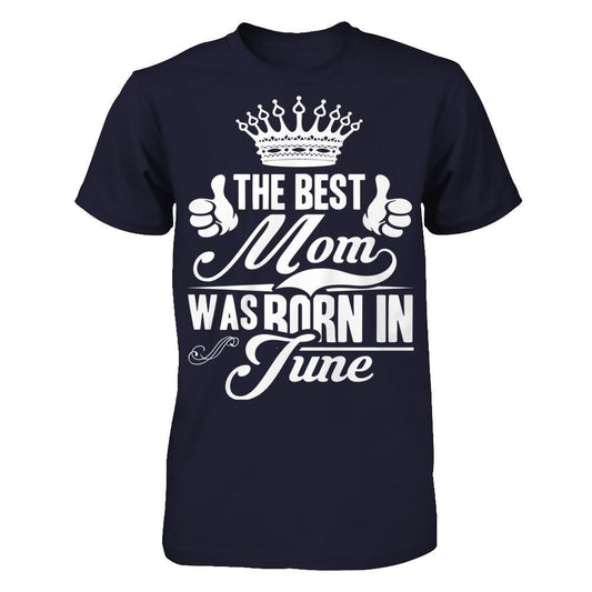 The Best Mom Was Born In June Next Level - Unisex Fitted Tee Midnight Navy