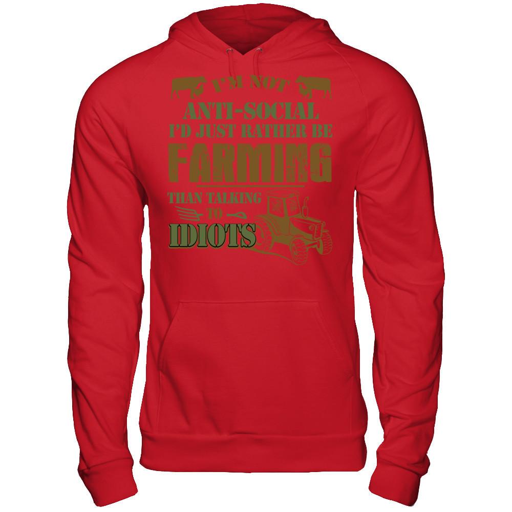 I'm Not Anti-Social I'd Just Rather Be Farming Than Talking To Idiots T-shirt Gildan - Pullover Hoodie Red