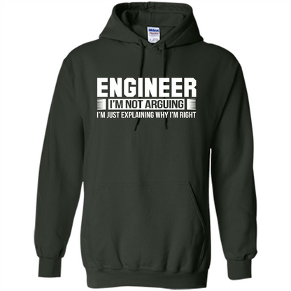 Engineer I'm Not Arguing T-shirt Forest Green
