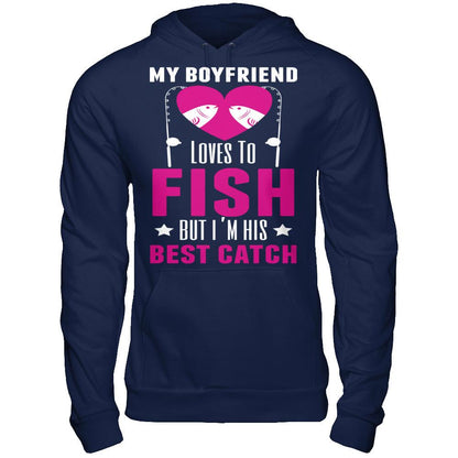 My Boyfriend Love To Fish, But I'm His Best Catch Gildan - Pullover Hoodie Navy