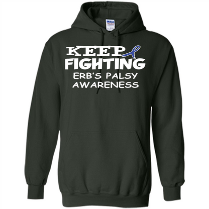 Cancer Awareness T-shirt Keep Fighting Erb’s Palsy Awareness Forest Green