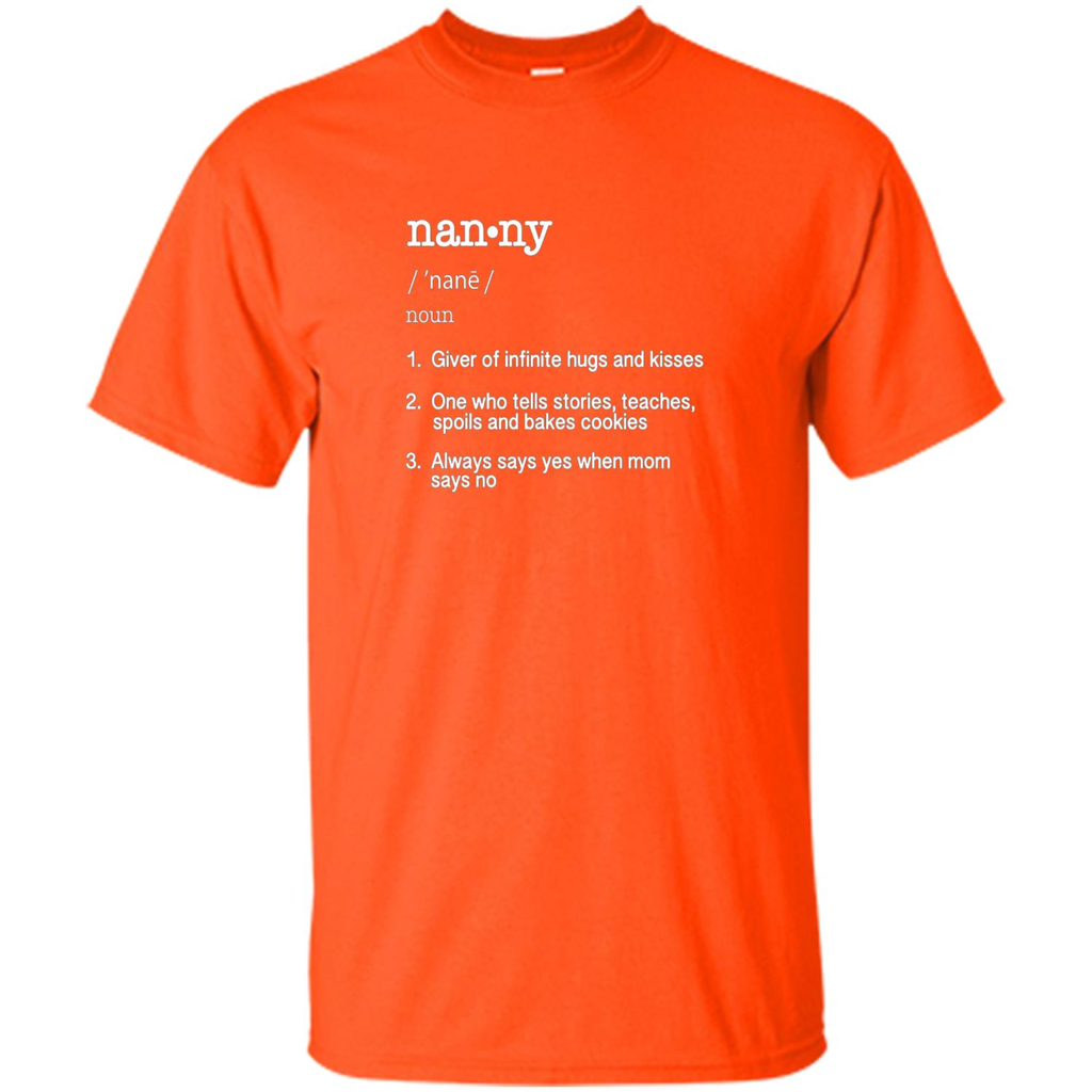 Nanny Definition T-shirt Funny Cool Present Gift T-shirt Orange