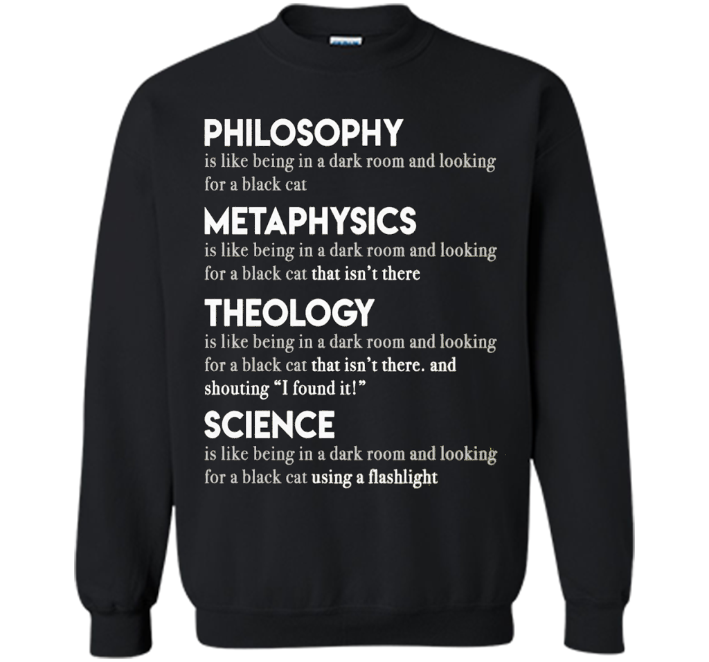 Philosophy Metaphysics Theology Science T-shirt