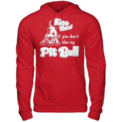 Kiss This If You Don't Like My Pit Bull T-shirt Gildan - Pullover Hoodie Red