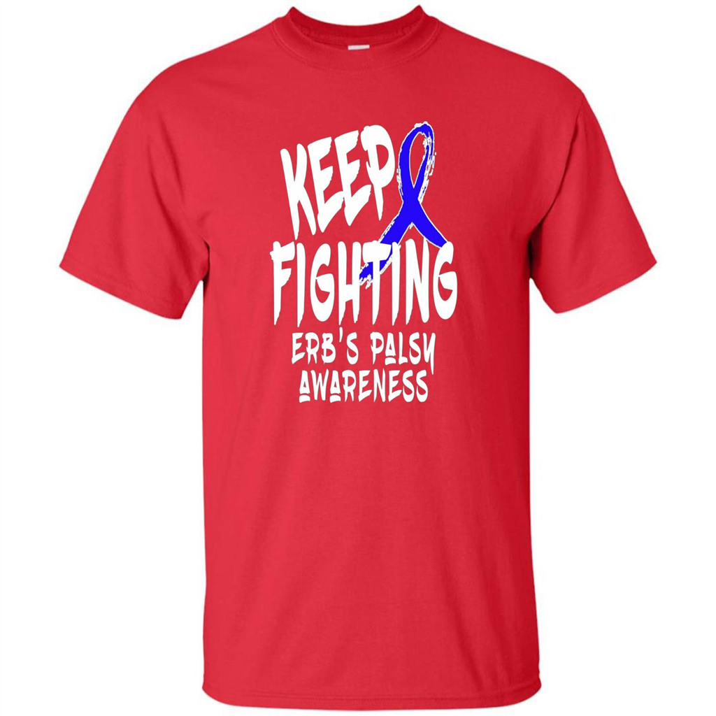 Keep Fighting ERBS Palsy Support and Awareness T-shirt Red