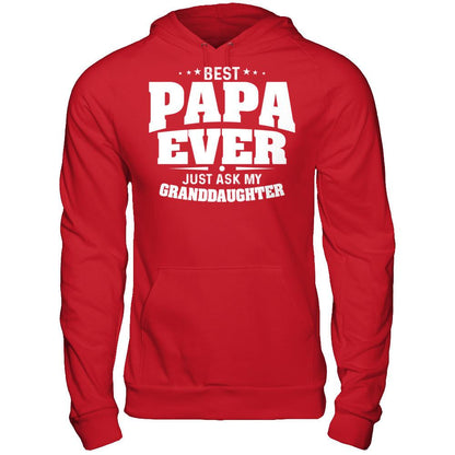 Fathers Day T-shirt Best Papa Ever Just Ask My Granddaughter Gildan - Pullover Hoodie Red