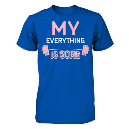 My Everything Is Sore Next Level - Unisex Fitted Tee Royal