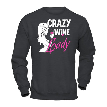 Crazy Wine Lady T-shirt Gildan - Pullover Sweatshirt Dark Heather