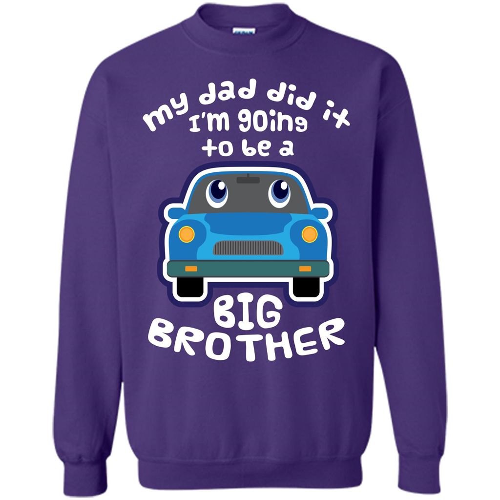 Daddy Car T-shirt My Dad Did It Im Going To Be A Big Brother Purple
