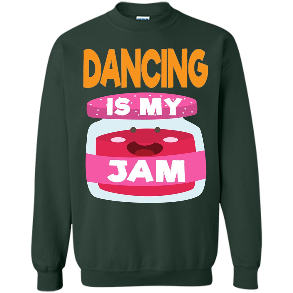 Dancing T-shirt Dancing Is My Jam Forest Green