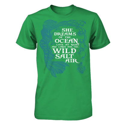 She Dreams Of The Ocean Late at Night And Longs For The Wild Salt Air Next Level - Unisex Fitted Tee Kelly Green