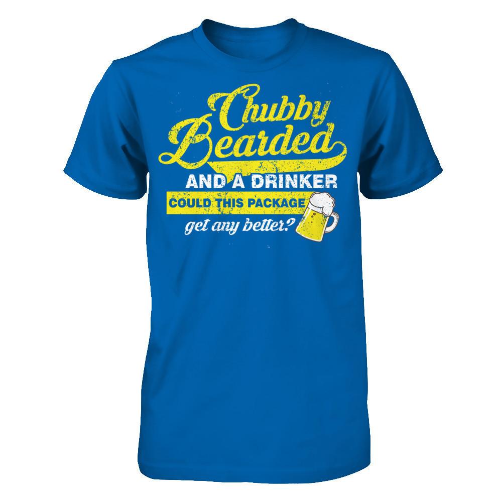 Chubby Bearded And A Drinker Could This Package Get Any Better T-shirt Gildan - Short Sleeve Tee Royal