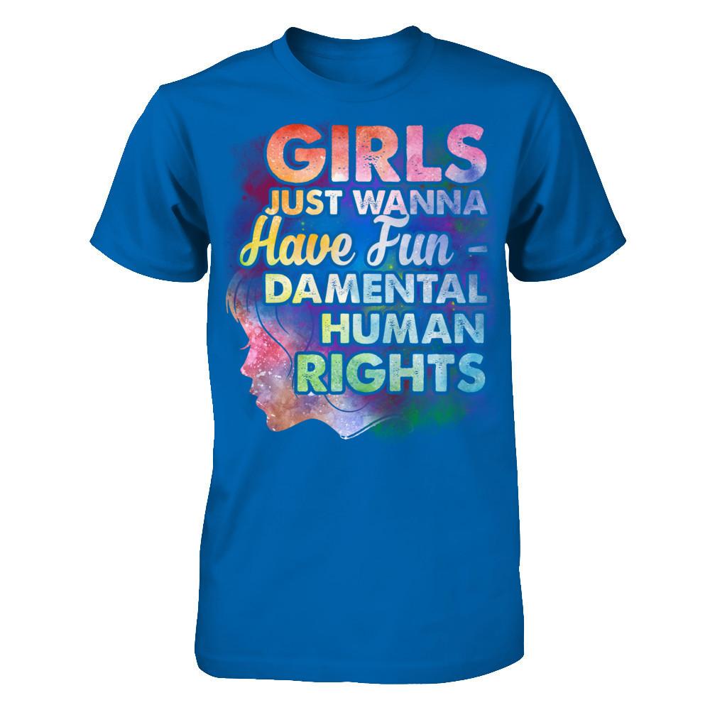 Girls Just Wanna Have Fun-Damental Human Rights T-shirt Gildan - Short Sleeve Tee Royal