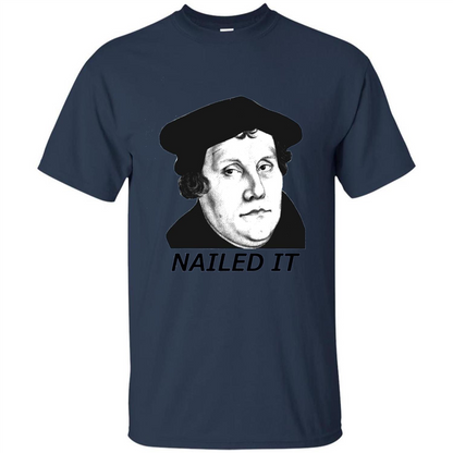 Nailed It 500th Reformation Day T-Shirt Navy