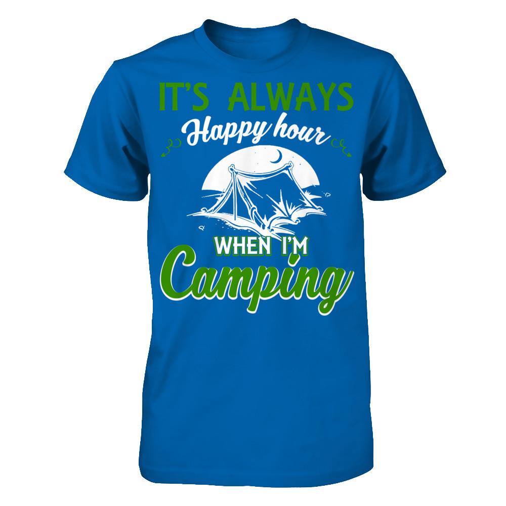 It's Always Happy Hour When I'm Camping Gildan - Short Sleeve Tee Royal