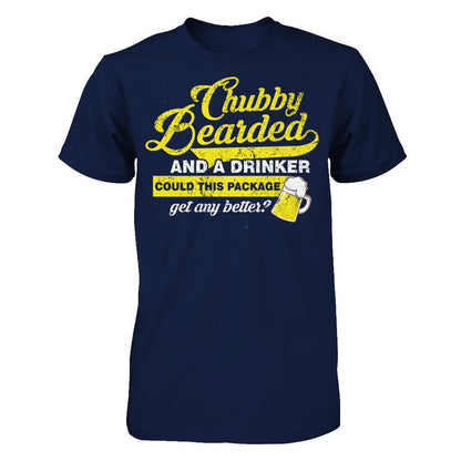 Chubby Bearded And A Drinker Could This Package Get Any Better T-shirt Gildan - Short Sleeve Tee Navy