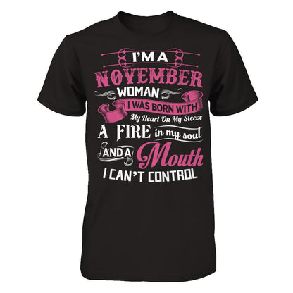 Iäó»m A November Woman I Was Born With My Heart On My Sleeve A Fire In My Soul And A Mouth I Canäó»t Control Gildan - Short Sleeve Tee Black