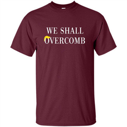 American T-shirt We Shall Overcomb Maroon