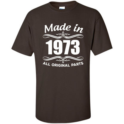 Made In 1973 All Orginal Parts 44th Birthday Gift Ideas