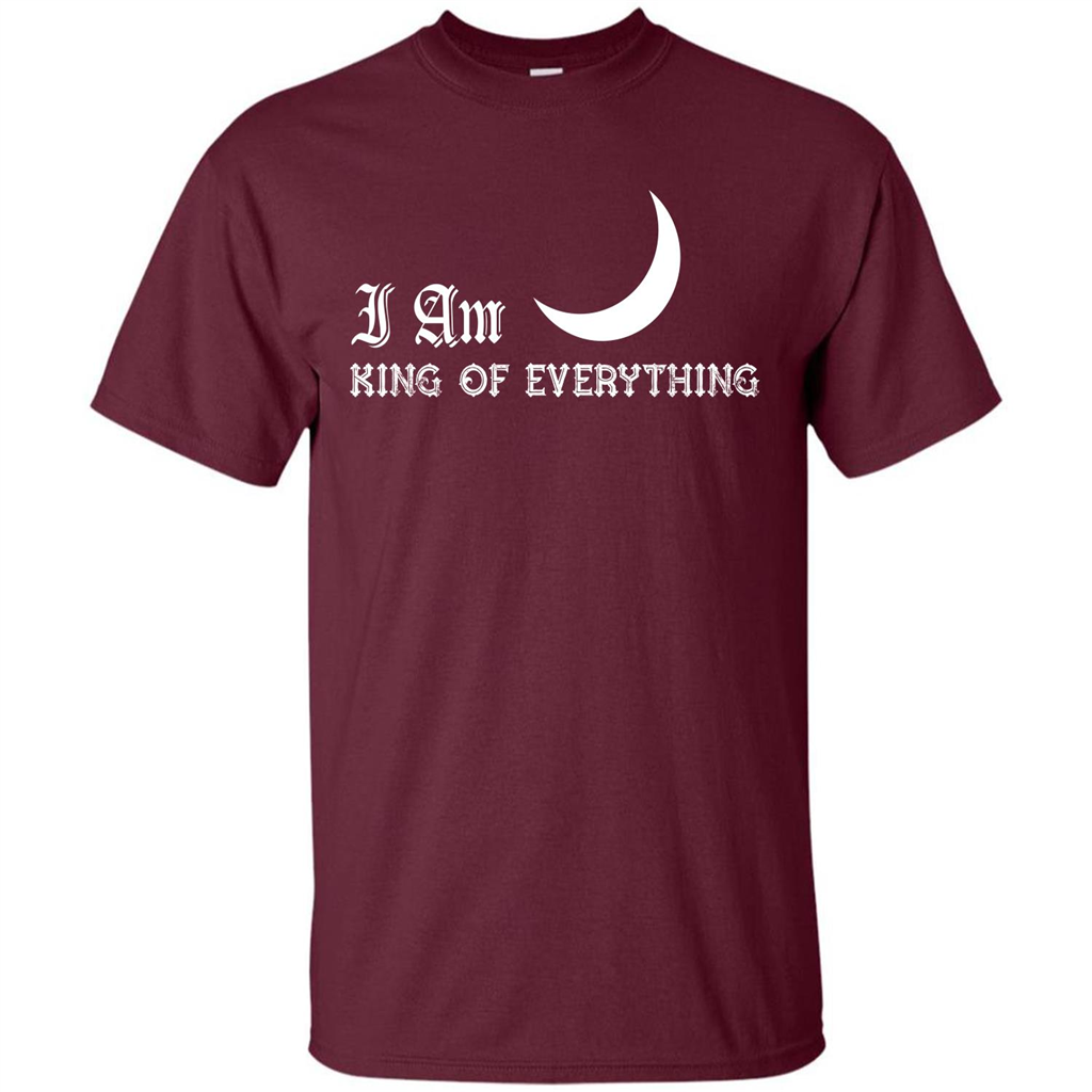 I Am King Of Everything T-shirt Maroon