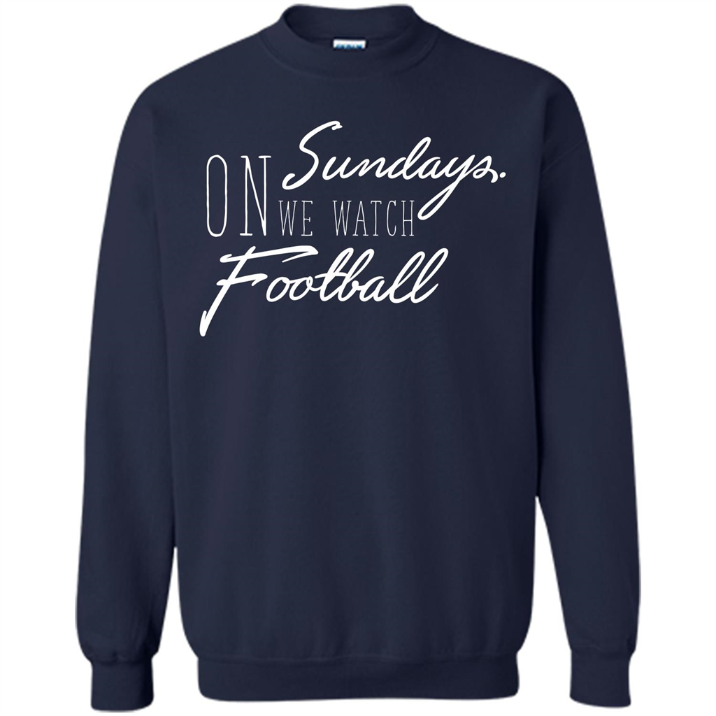 On Sundays We Watch Football T-shirt Navy