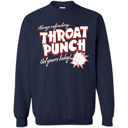 Distressed Refreshing Throat Punch Get Your Today T-Shirt Navy