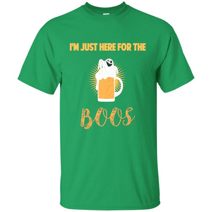 Im Just Here for Boos Funny Halloween T-shirt Irish Green