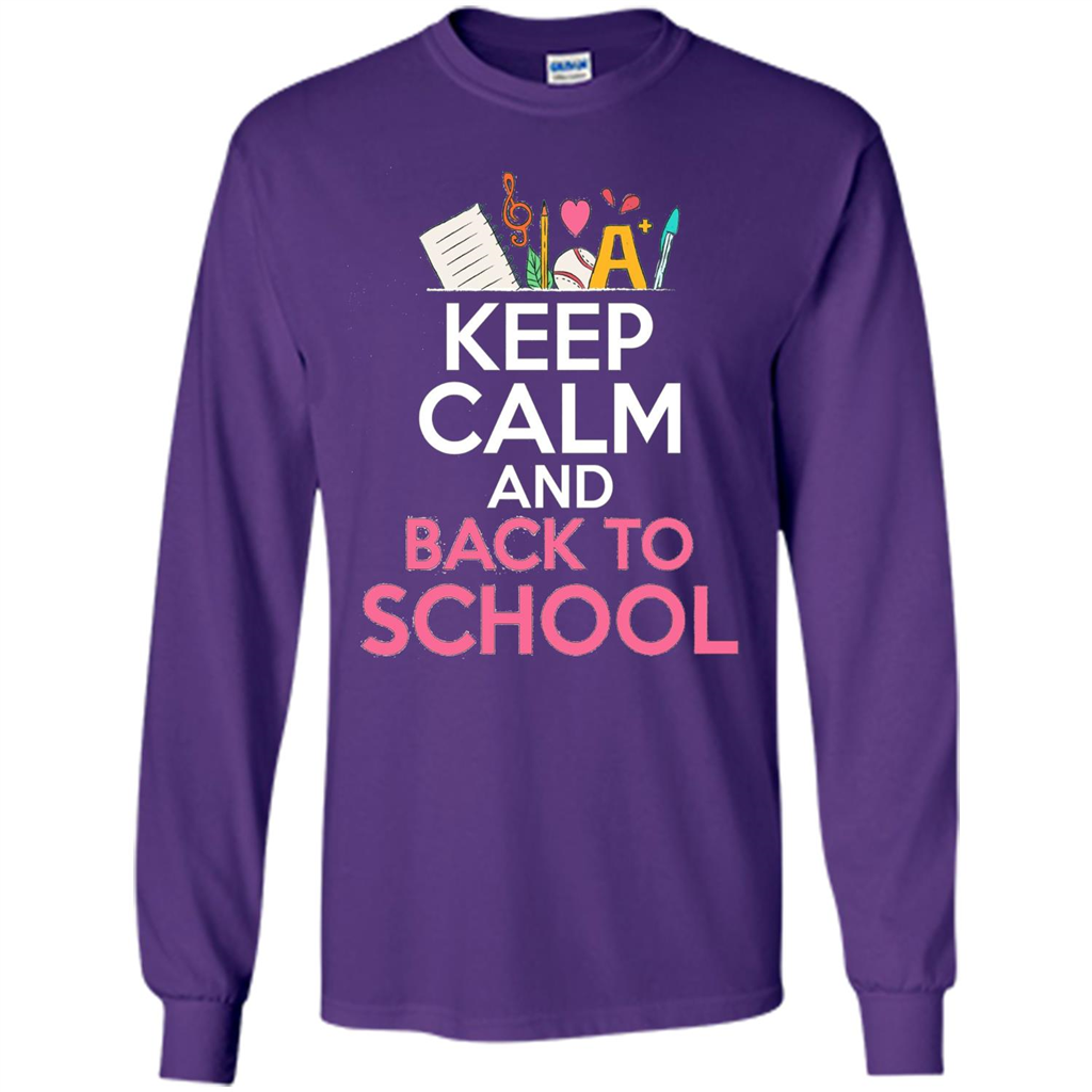 Keep Calm And Back To School T-shirt School Day T-shirt Purple