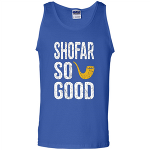 Rosh Hashanah T-Shirt Shofar So Good Funny Jewish T-shirt
