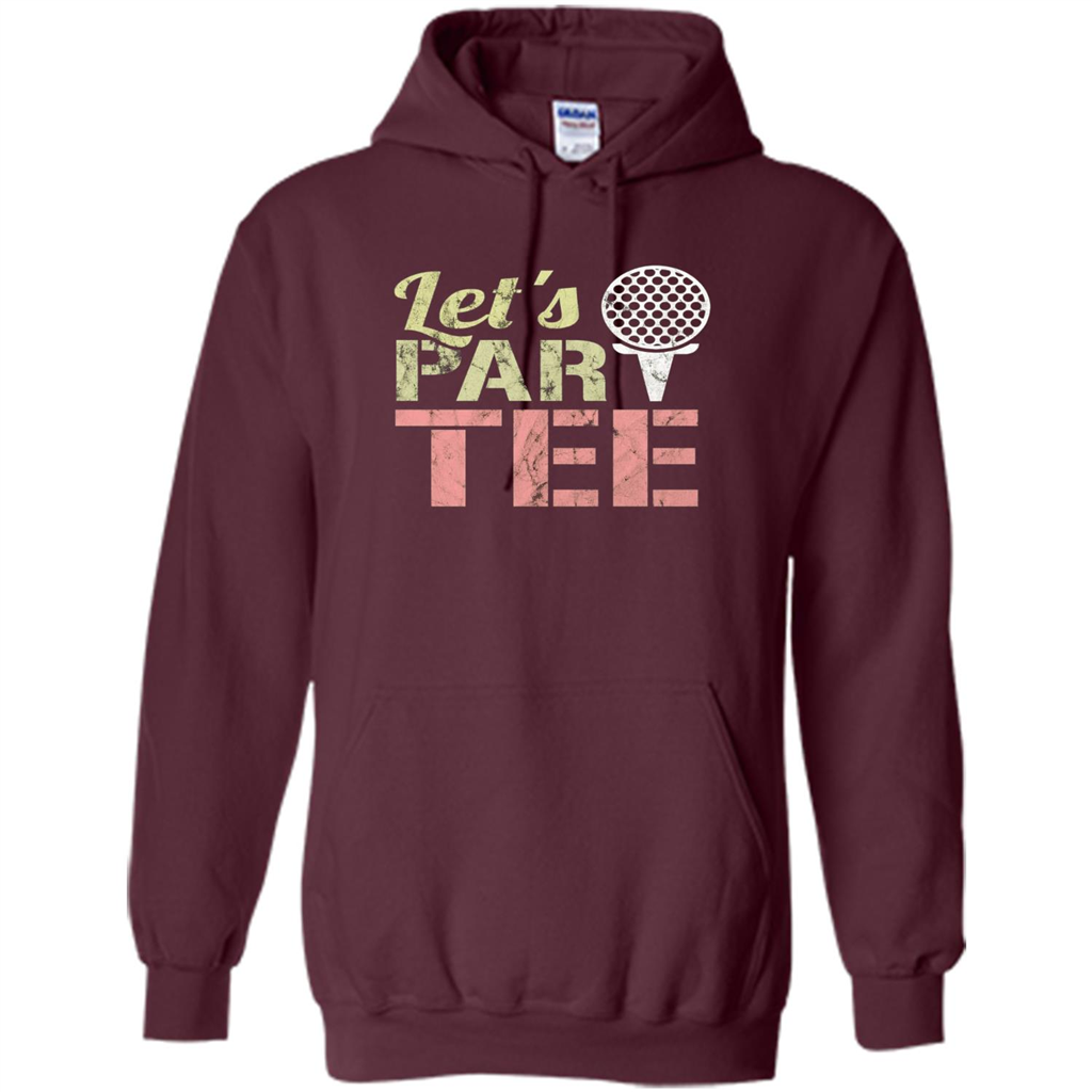 Funny Golf T-shirt Let's Par-Tee. Let's Party. Golf Joke Maroon