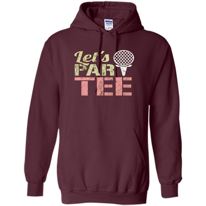 Funny Golf T-shirt Let's Par-Tee. Let's Party. Golf Joke Maroon