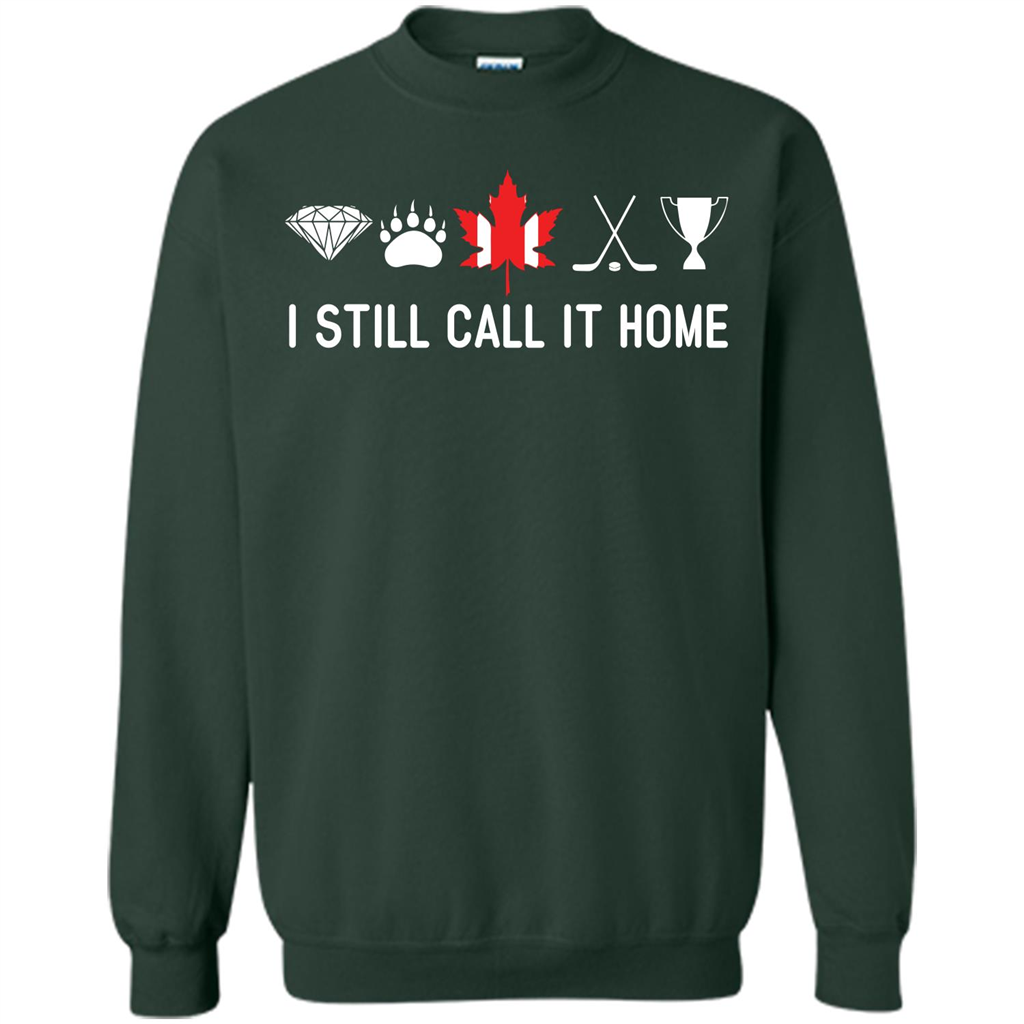 Canada T-shirt I Still Call It Home T-shirt Forest Green