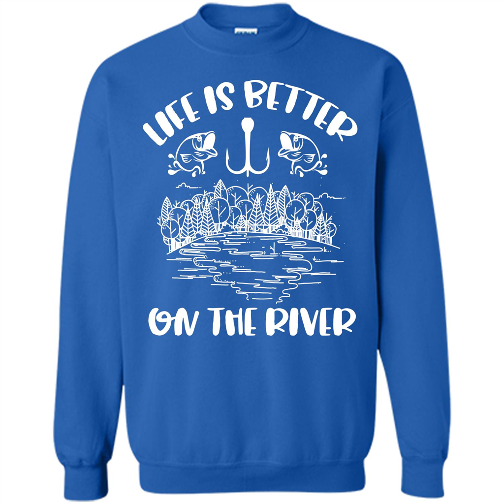 Fishing Fisherman T-shirt Life Is Better On The River Tshirt Royal