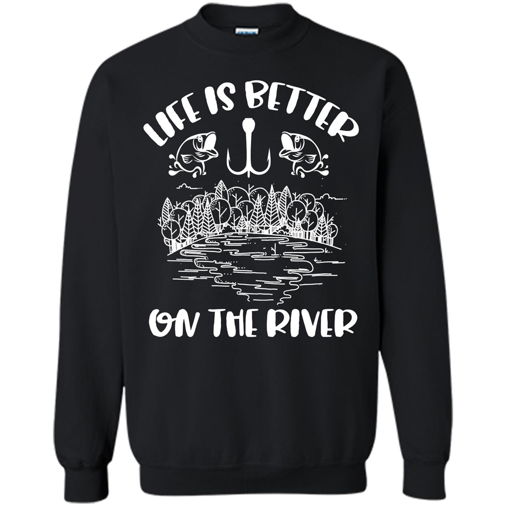 Fishing Fisherman T-shirt Life Is Better On The River Tshirt Black