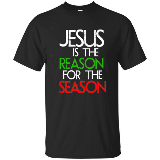 Jesus Is The Reason For The Season Christmas Christian T-Shirt Black
