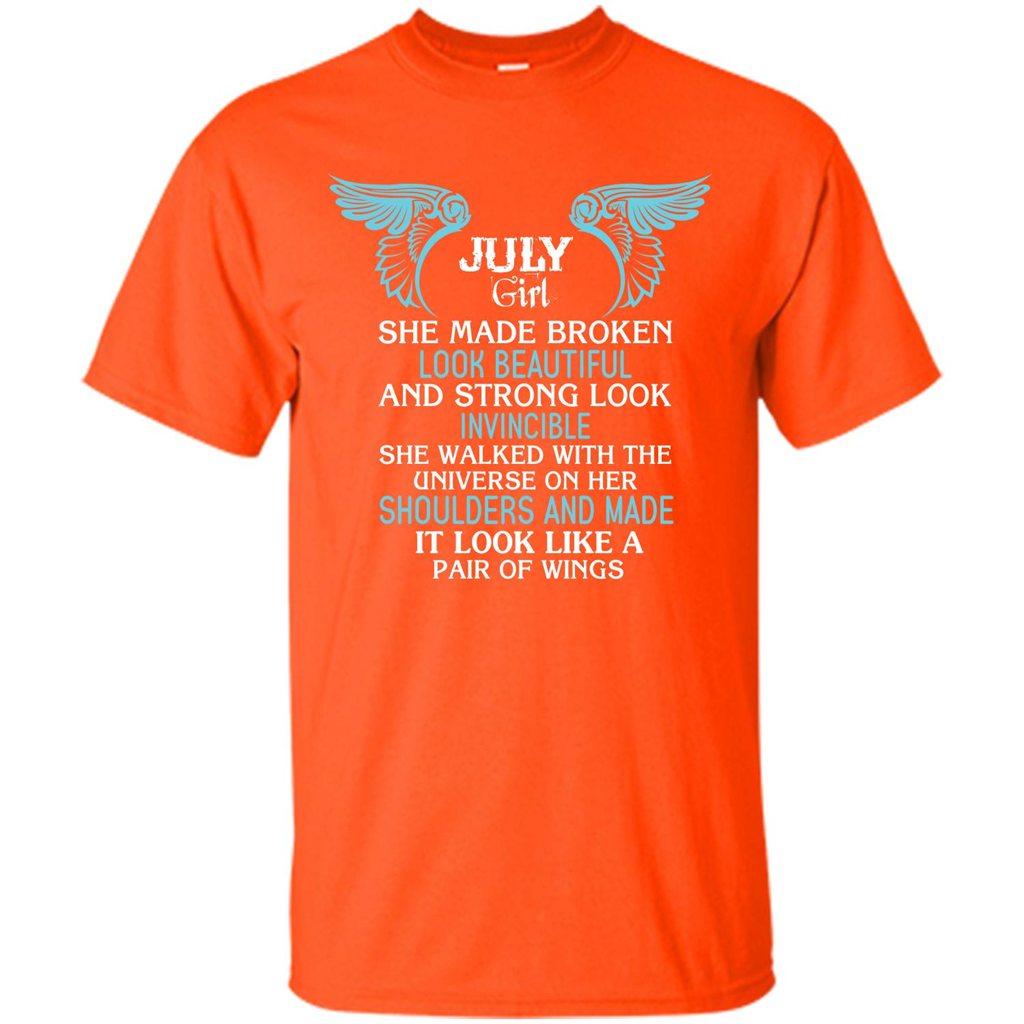 July Girl She Made Broken Look Beautiful T-shirt Orange